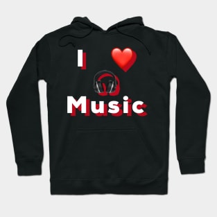 I love music Hoodie